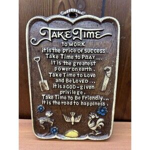 Vintage "Take Time" Inspirational Plaque Resin Farmhouse Cottage Country Core